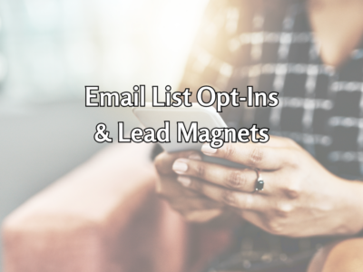 Contains Text Email List Opt-Ins & Lead Magnets